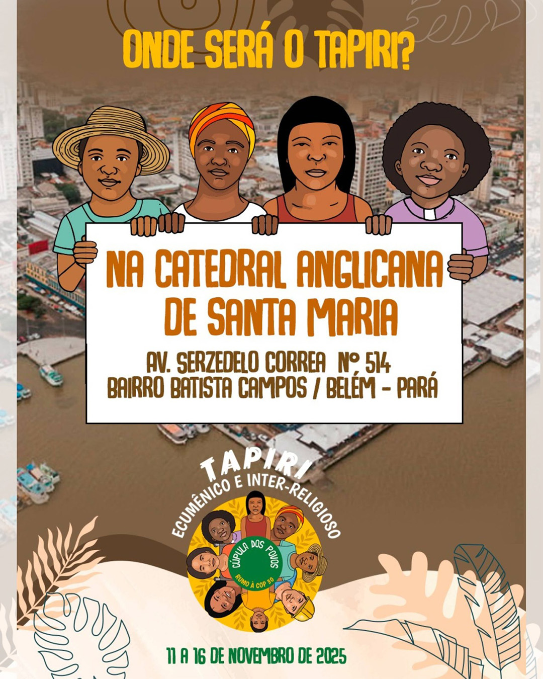 Tapiri Ecumênico e Inter-religioso na Cúpula dos Povos - 11 a 16/11/2025